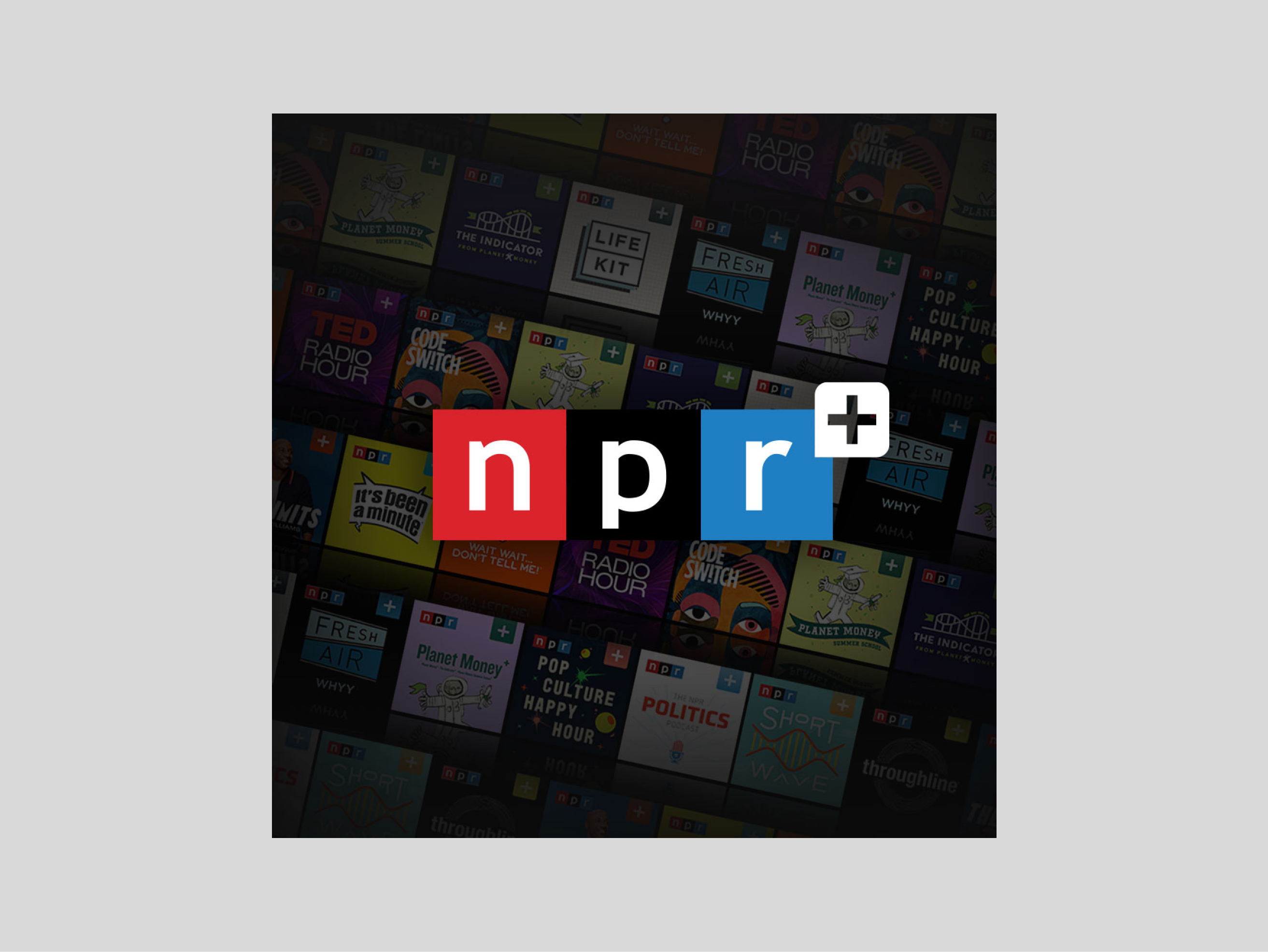 Cover photo for NPR+ Podcast Subscriptions project